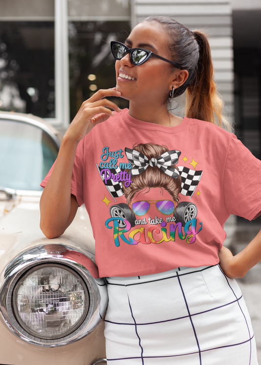 Just Call Me Pretty and Take Me Racing Tee